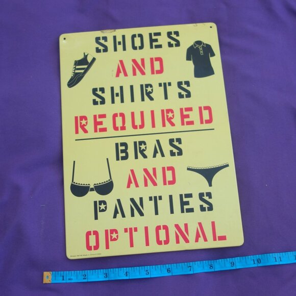 Shoes And Shirts Required Bras and Panties Optional Metal Sign Kalan SM186 - Picture 10 of 11